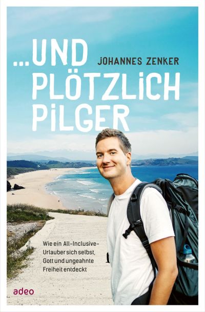 ...und plötzlich Pilger