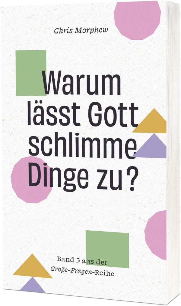 Warum lässt Gott schlimme Dinge zu?