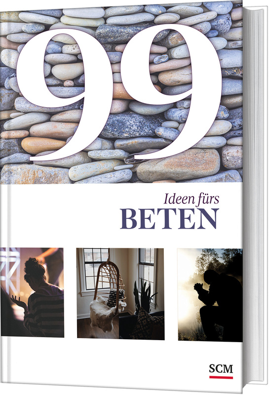 99 Ideen fürs Beten