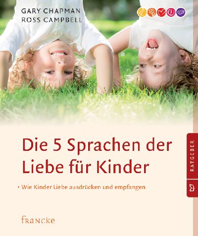 Die fünf Sprachen der Liebe für Kinder