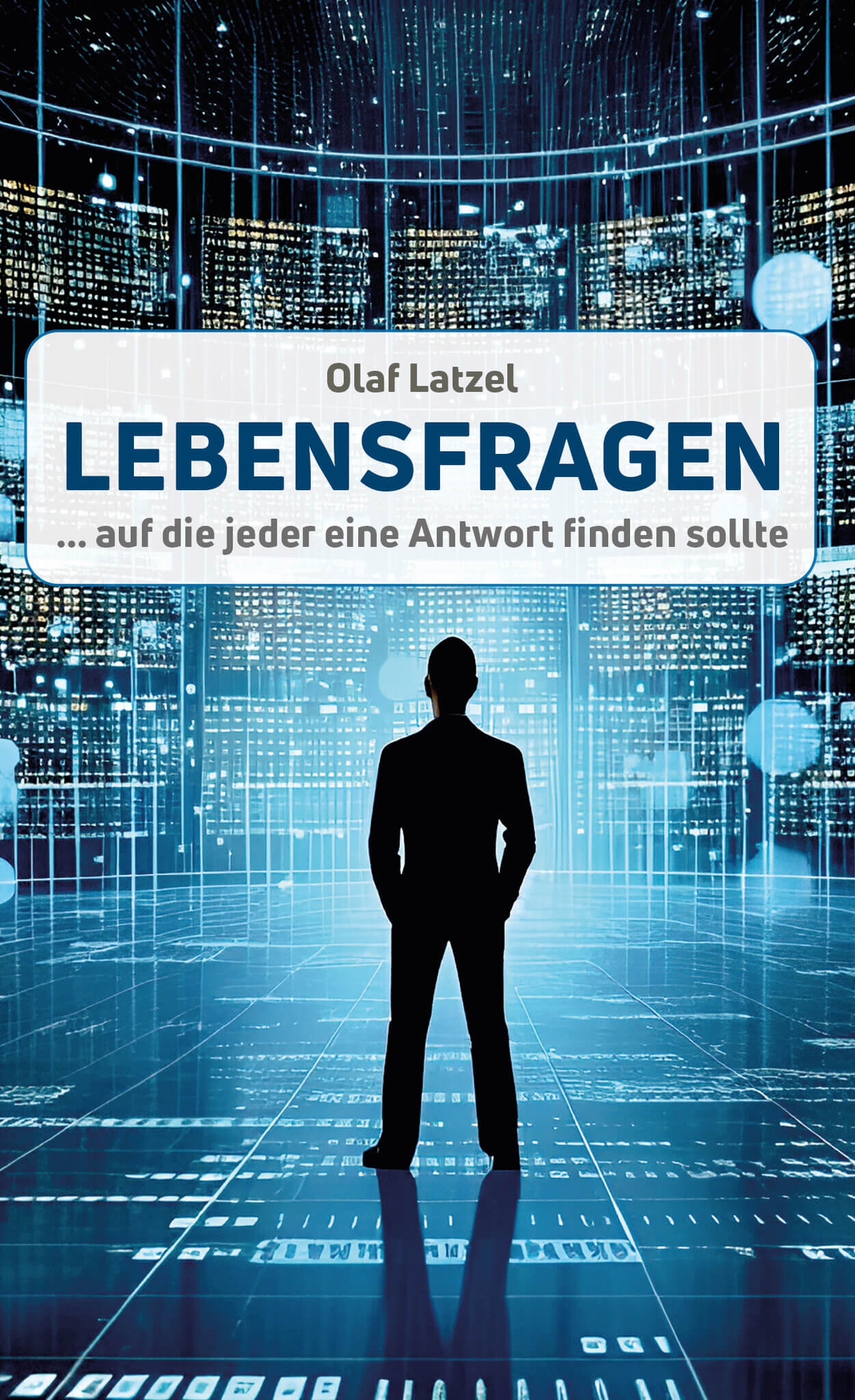 Lebensfragen ... auf die jeder eine Antwort finden sollte