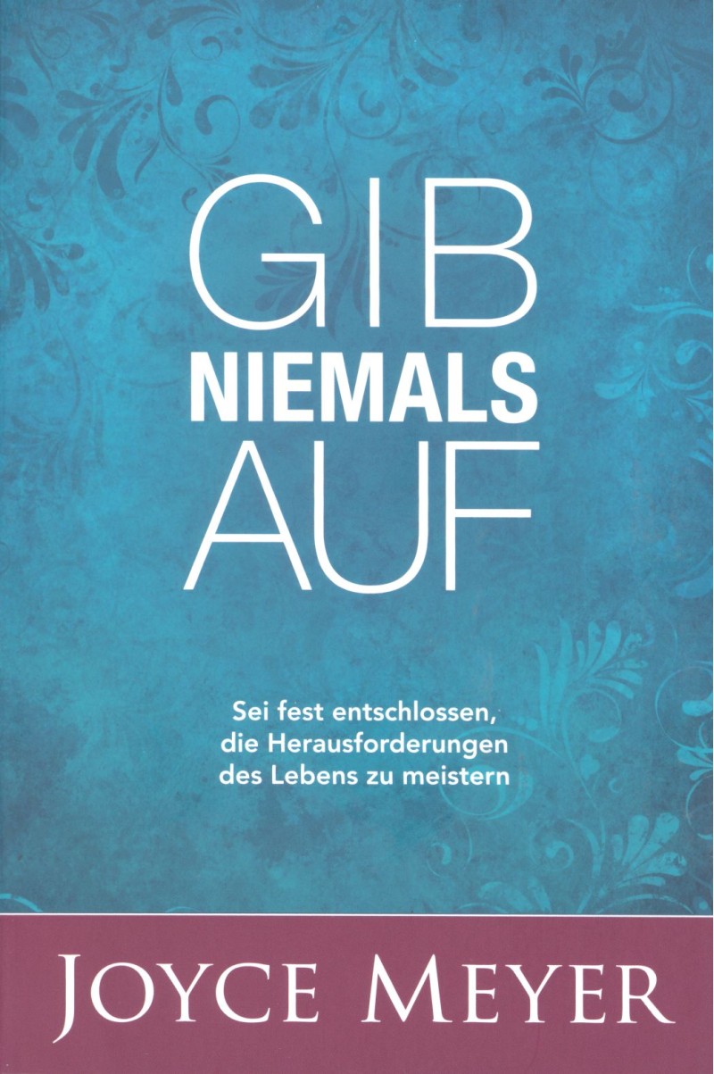 Gib niemals auf