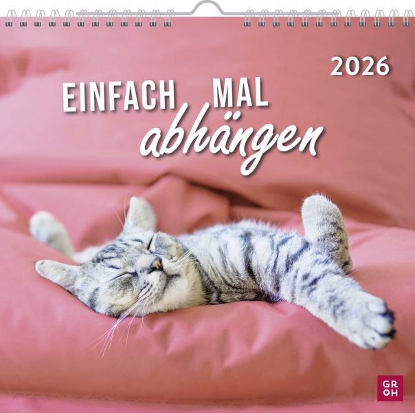 Einfach mal abhängen 2026 - Wandkalender
