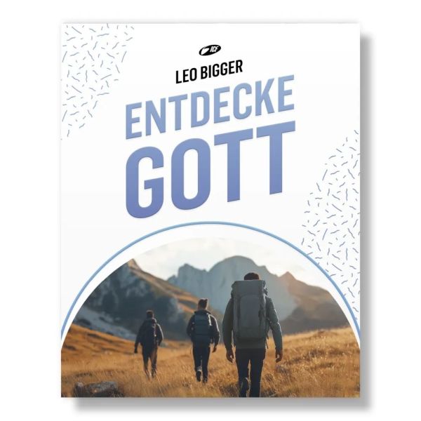 Entdecke Gott