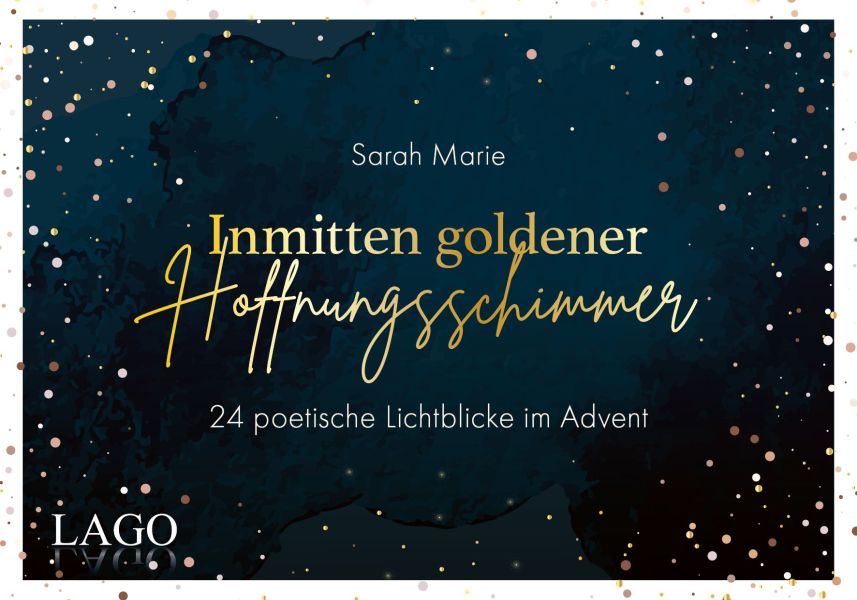 Inmitten goldener Hoffnungsschimmer - Adventskalender