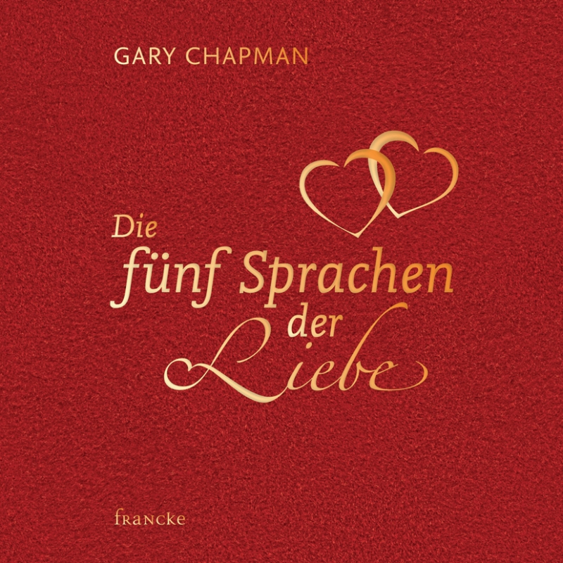 Die fünf Sprachen der Liebe - Geschenkausgabe