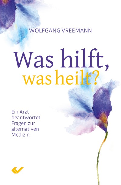 Was hilft, was heilt?