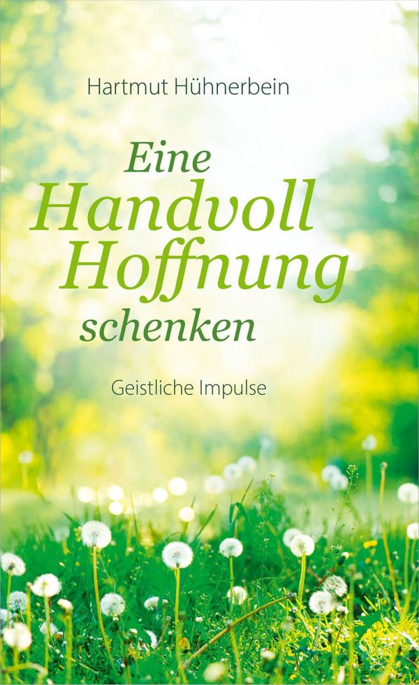 Eine Handvoll Hoffnung schenken