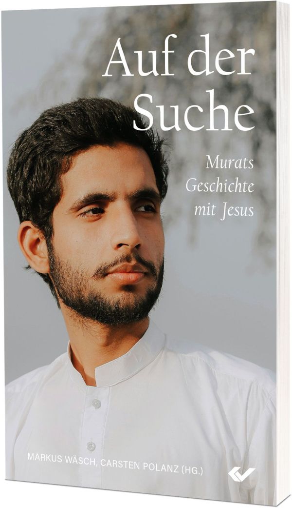 Auf der Suche – Murats Geschichte mit Jesus