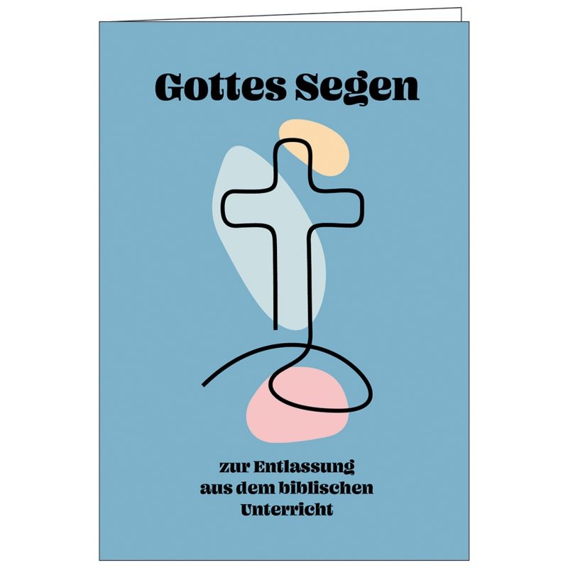 Faltkarte: Gottes Segen zur Entlassung Bibl.Unterricht
