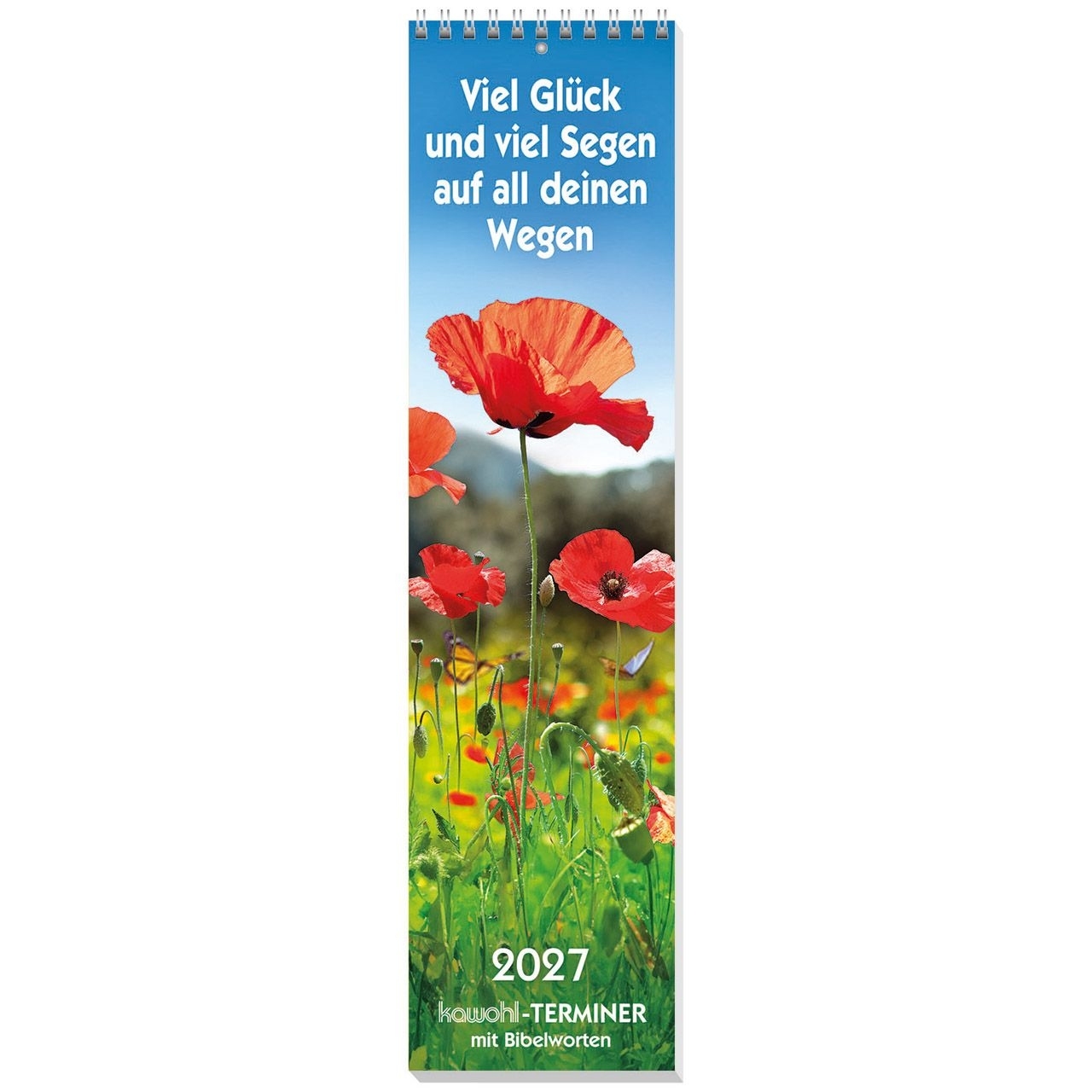 Viel Glück und viel Segen auf all deinen Wegen 2027