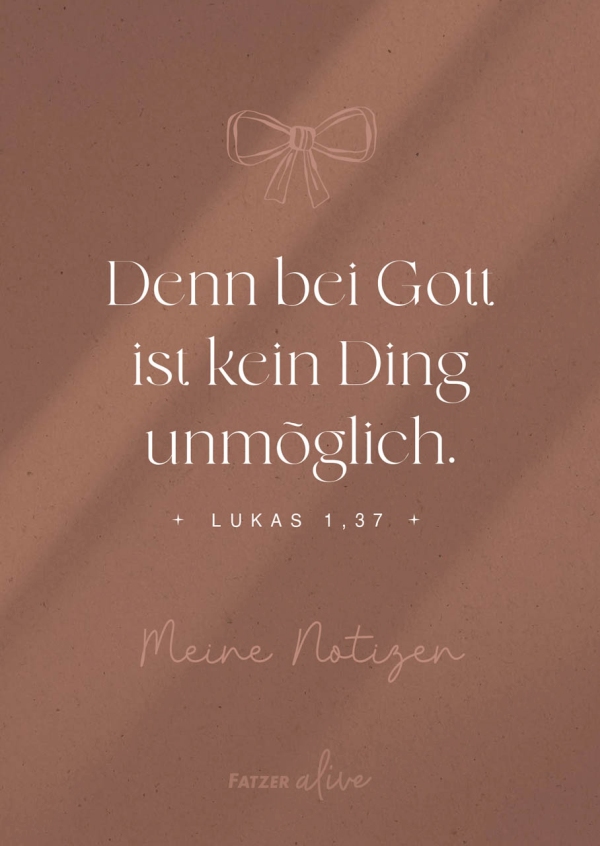 Meine Notizen "Lukas 1,37"