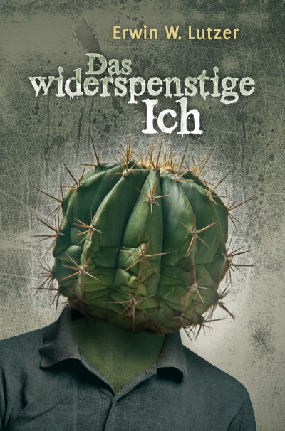 Das widerspenstige Ich