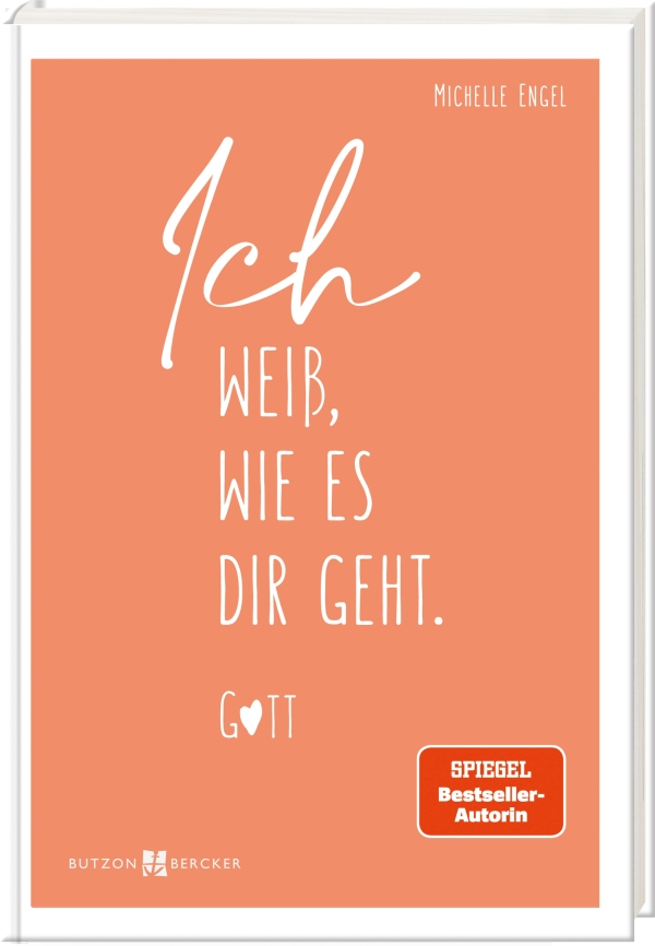 Ich weiß, wie es dir geht. Gott