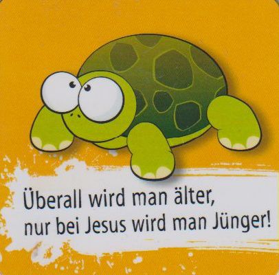 Magnet "Überall wird man älter, nur bei Jesus wird man jünger!"