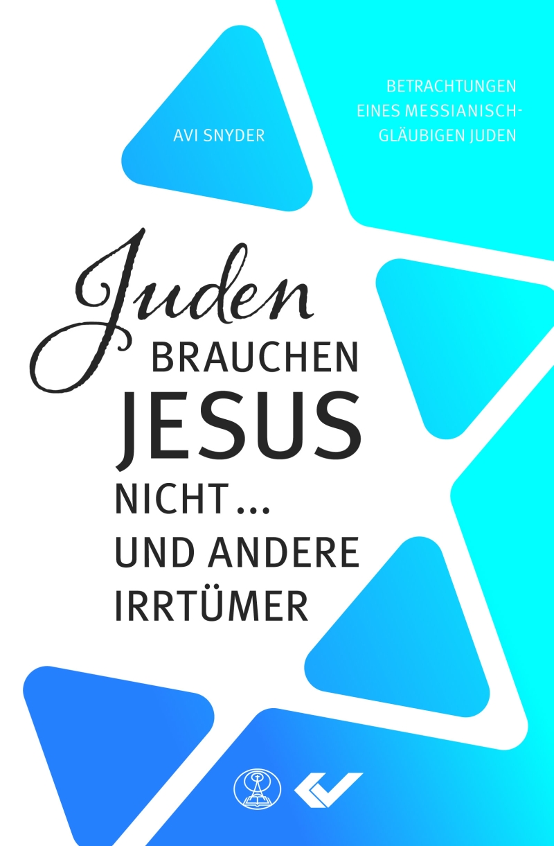 Juden brauchen Jesus nicht... und andere Irrtümer