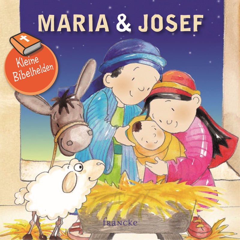 Kleine Bibelhelden - Maria & Josef