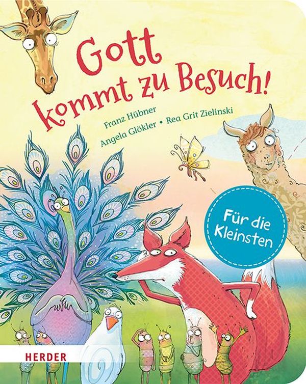 Gott kommt zu Besuch! - Für die Kleinsten