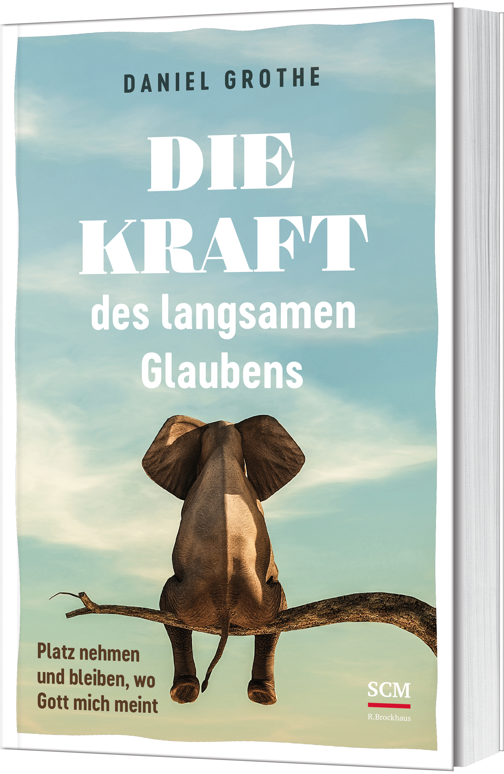 Die Kraft des langsamen Glaubens