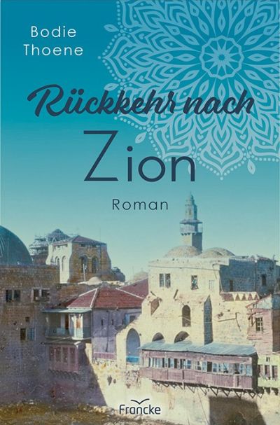 Rückkehr nach Zion (3)