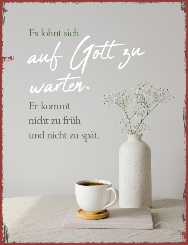 Metallschild groß - Auf Gott zu warten