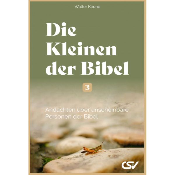 Die Kleinen der Bibel (3)