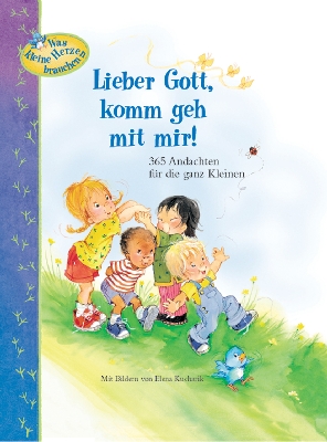 Lieber Gott, komm geh mit mir!