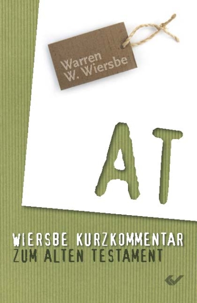 Wiersbe - Kurzkommentar zum AT