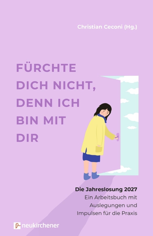 Fürchte dich nicht, denn ich bin mit dir 2027