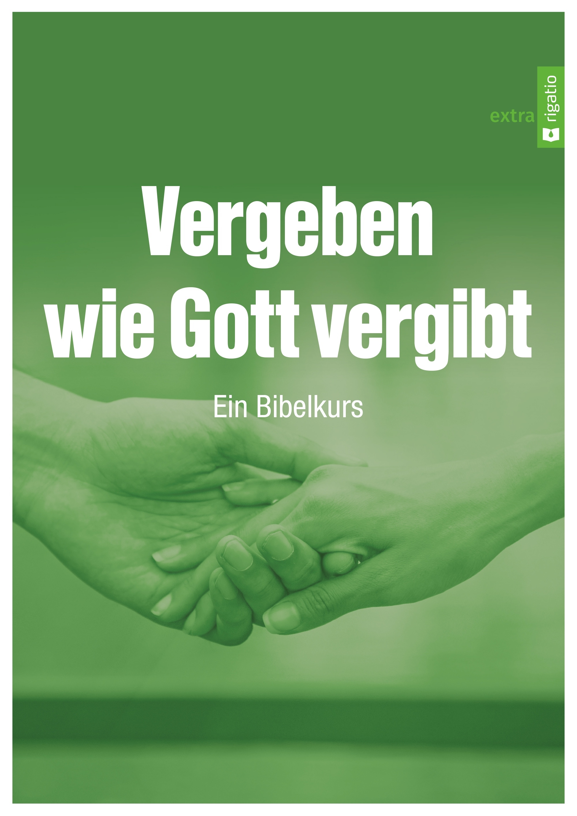 Vergeben wie Gott vergibt