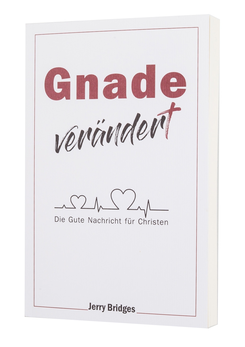 Gnade verändert
