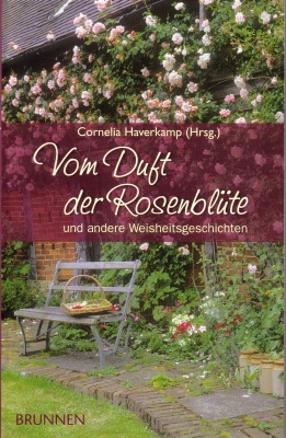 Vom Duft der Rosenblüte