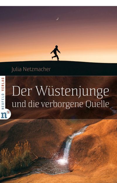 Der Wüstenjunge und die verborgene Quelle