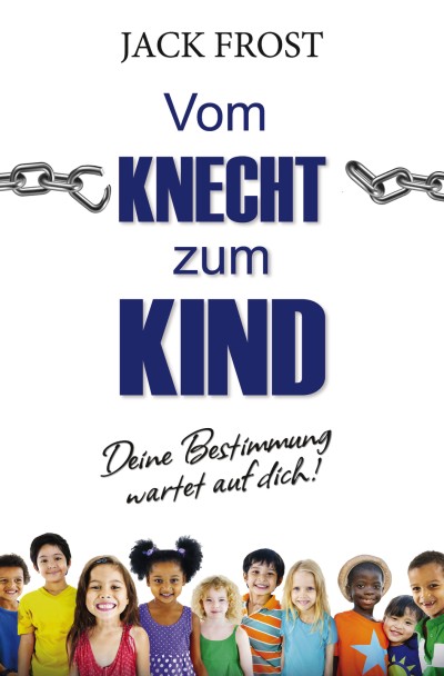 Vom Knecht zum Kind