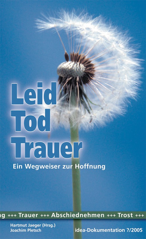 Leid, Tod, Trauer