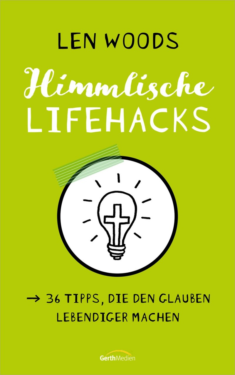 Himmlische Lifehacks