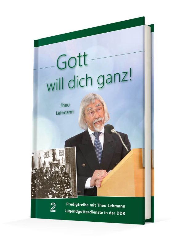 Gott will dich ganz! Bd.2