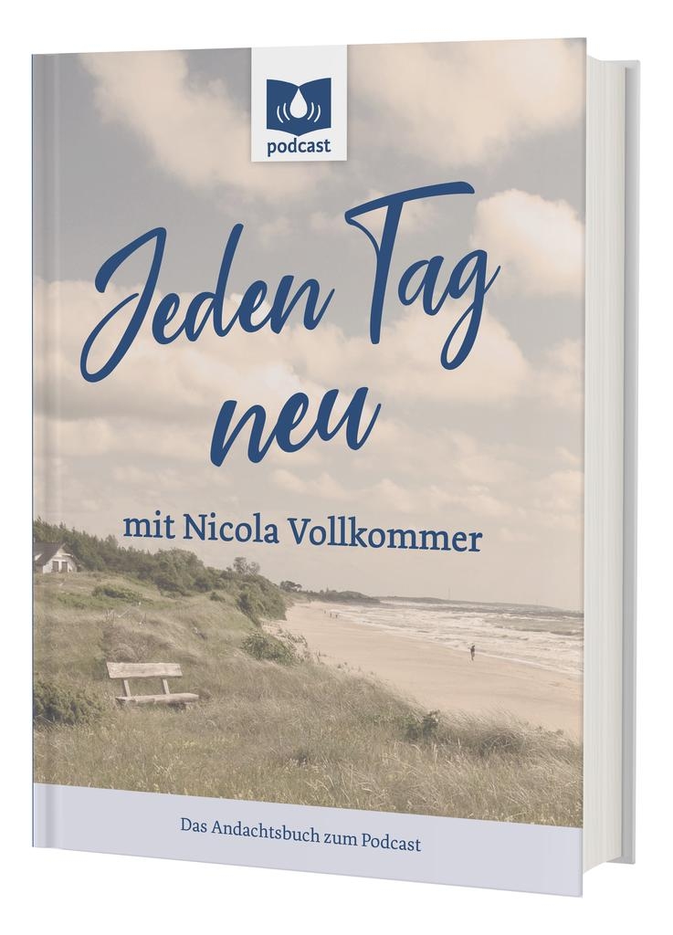 Jeden Tag neu