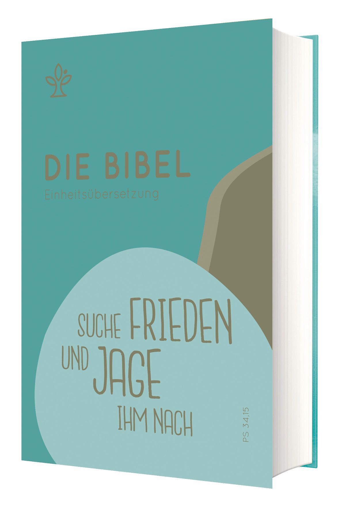 Die Bibel - Einheitsübersetzung - Schulbibel "Suche Frieden und jage ihm nach"