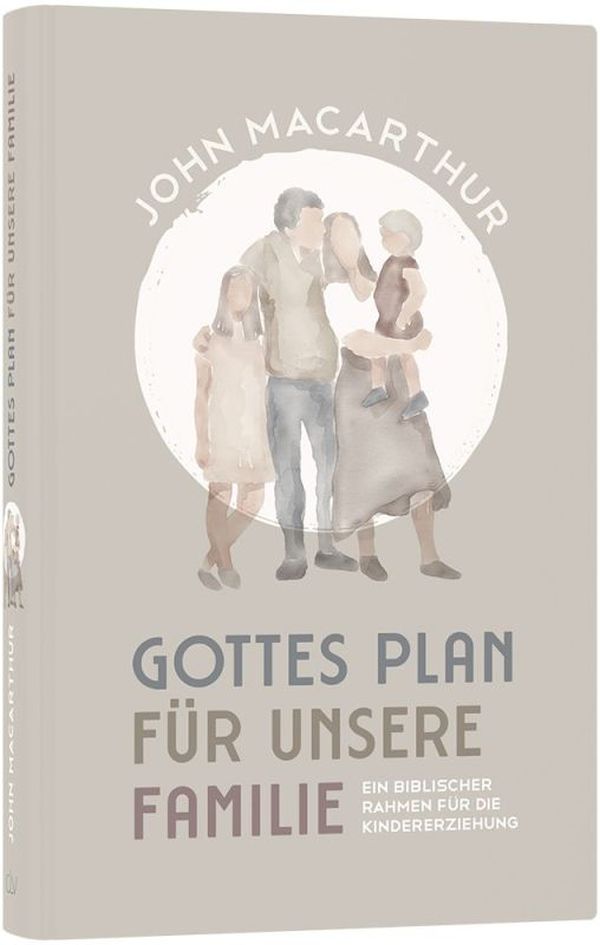 Gottes Plan für unsere Familie