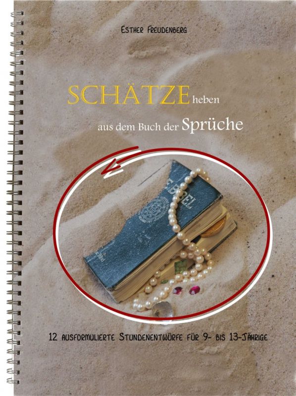 Schätze heben aus dem Buch der Sprüche